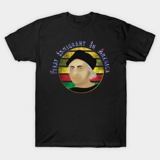 First Immigrant In America T-Shirt